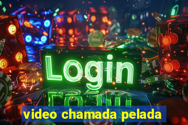 video chamada pelada